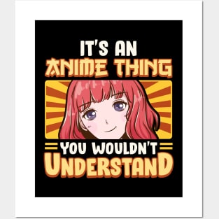 It's An Anime Thing You Wouldn't Understand Posters and Art